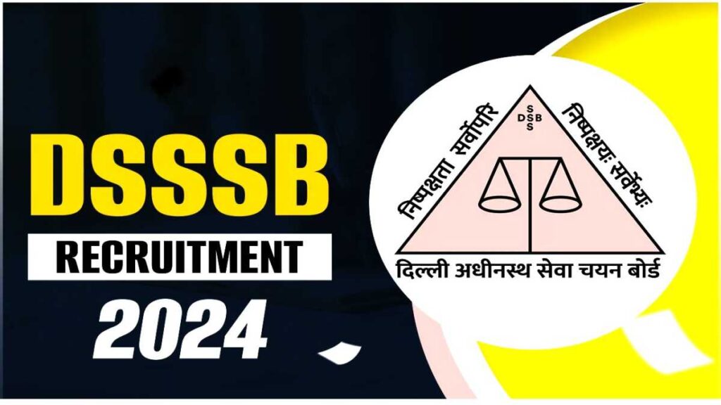 Delhi DSSSB Various Post Recruitment