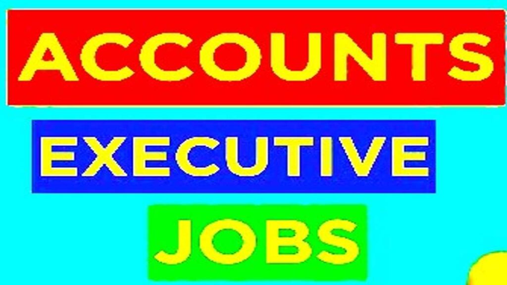 Accounts Executive Bharti Apply
